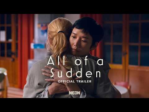 All of a Sudden — Official trailer