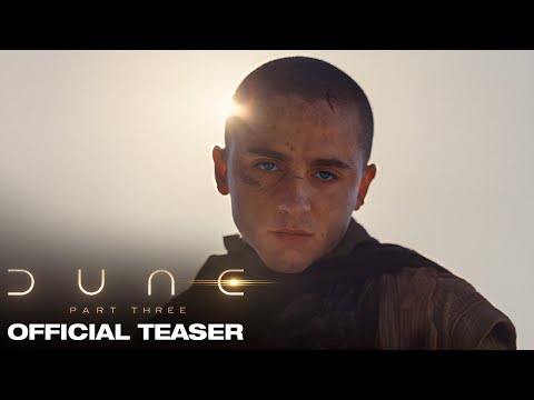 Dune: Part Three — Official teaser