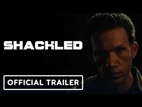 Shackled — Official trailer