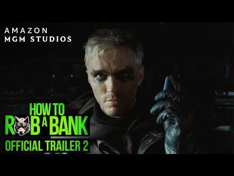 How to Rob a Bank — Official trailer 2