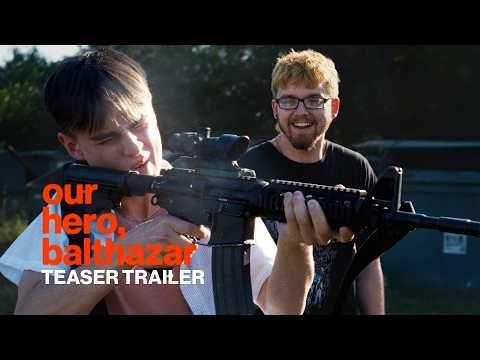 Our Hero, Balthazar — Official teaser