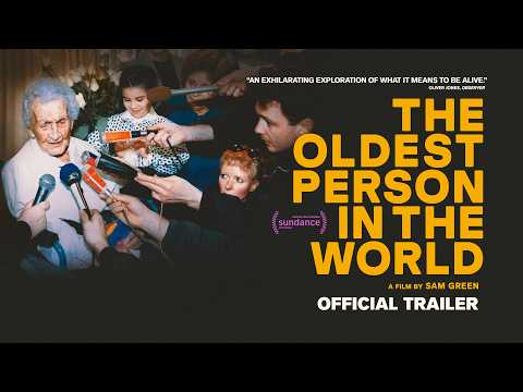 The Oldest Person in the World — Official trailer