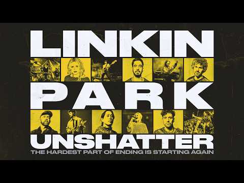 LINKIN PARK: UNSHATTER — Official trailer