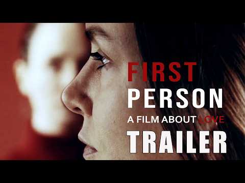 First Person: A Film About Love (2026) official trailer artwork