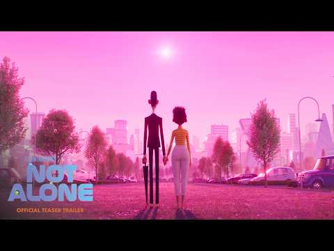 Not Alone — Official teaser