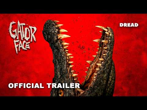 Gator Face — Official trailer