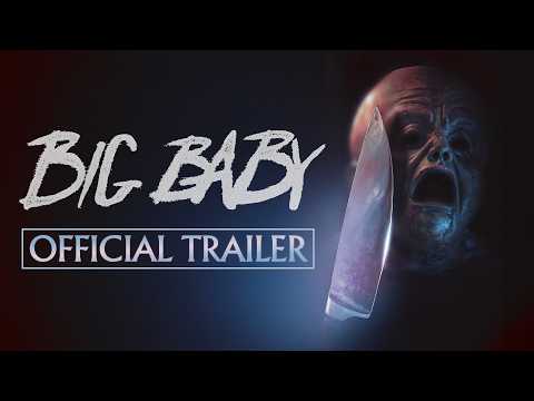Big Baby — Official trailer