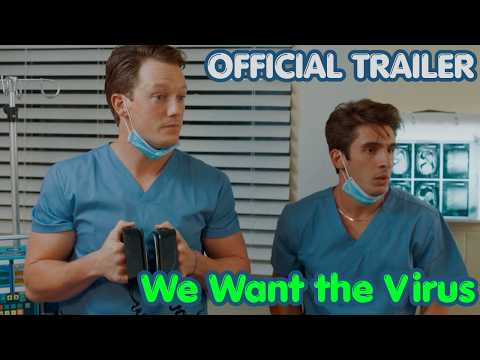We Want the Virus — Official trailer
