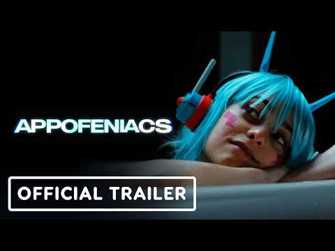 Appofeniacs — Official trailer